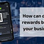 How can digital rewards benefit your business?
