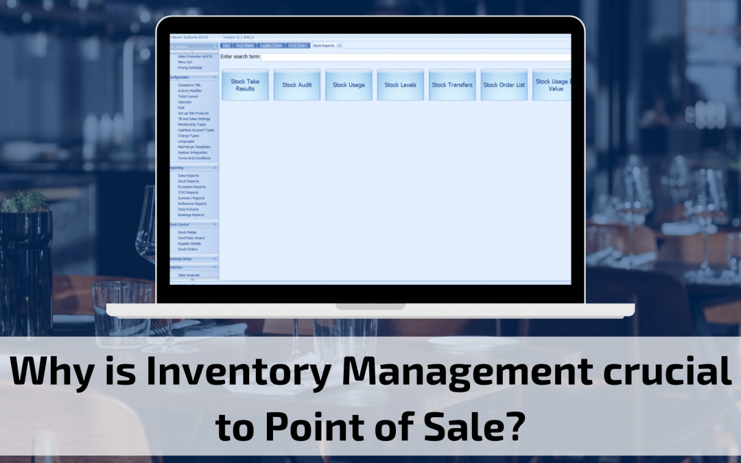 Why is Inventory Management crucial to Point of Sale?
